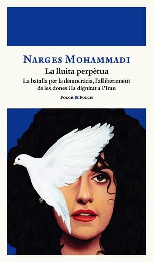 LLUITA PERPÈTUA, UNA | 9788419563521 | MOHAMMADI, NARGES | Llibreria Drac - Llibreria d'Olot | Comprar llibres en català i castellà online
