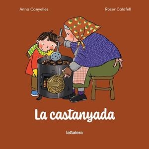 CASTANYADA, LA | 9788424678104 | CANYELLES ROCA, ANNA | Llibreria Drac - Llibreria d'Olot | Comprar llibres en català i castellà online