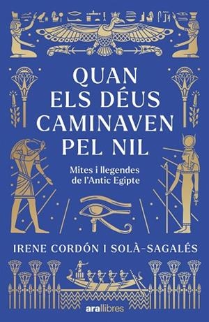 QUAN ELS DÉUS CAMINAVEN PEL NIL | 9788411732437 | CORDÓN SOLÀ-SAGALÉS, IRENE | Llibreria Drac - Llibreria d'Olot | Comprar llibres en català i castellà online