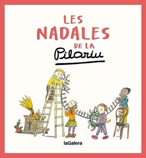 NADALES DE LA PILARIN, LES | 9788424676629 | BAYÉS DE LUNA, PILARIN | Llibreria Drac - Llibreria d'Olot | Comprar llibres en català i castellà online