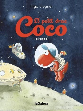 PETIT DRAC COCO A L'ESPAI, EL | 9788424677008 | SIEGNER, INGO | Llibreria Drac - Llibreria d'Olot | Comprar llibres en català i castellà online