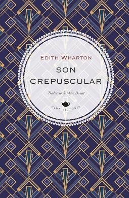 SON CREPUSCULAR | 9791387961329 | WHARTON, EDITH | Llibreria Drac - Llibreria d'Olot | Comprar llibres en català i castellà online
