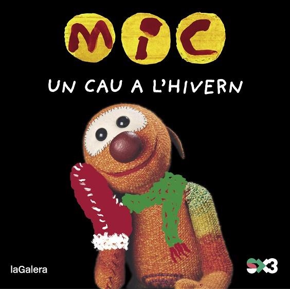 MIC. UN CAU A L'HIVERN | 9788424677817 | MESSEGUER ESPADA, MAICA | Llibreria Drac - Llibreria d'Olot | Comprar llibres en català i castellà online
