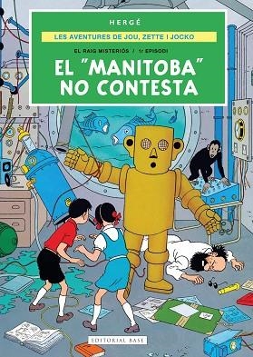 AVENTURES DE JOE, ZETTE I JOCKO 3. EL "MANITOBA" NO CONTESTA, LES | 9791387728724 | REMI "HERGÉ", GEORGES | Llibreria Drac - Llibreria d'Olot | Comprar llibres en català i castellà online