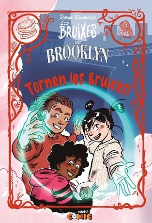 TORNEN LES BRUIXES! (LES BRUIXES DE BROOKLYN 6) | 9788468382975 | ESCABASSE, SOPHIE | Llibreria Drac - Llibreria d'Olot | Comprar llibres en català i castellà online