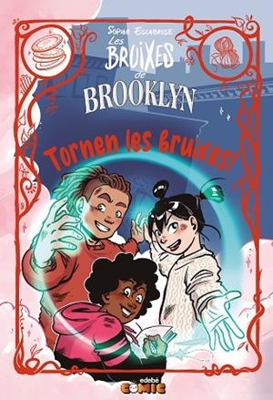 TORNEN LES BRUIXES! (LES BRUIXES DE BROOKLYN 6) | 9788468382975 | ESCABASSE, SOPHIE | Llibreria Drac - Llibreria d'Olot | Comprar llibres en català i castellà online