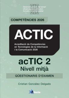 ACTIC 2 NIVELL MITJA. QÜESTIONARIS | 9791399278811 | GONZALEZ DELGADO, CRISTIAN | Llibreria Drac - Llibreria d'Olot | Comprar llibres en català i castellà online