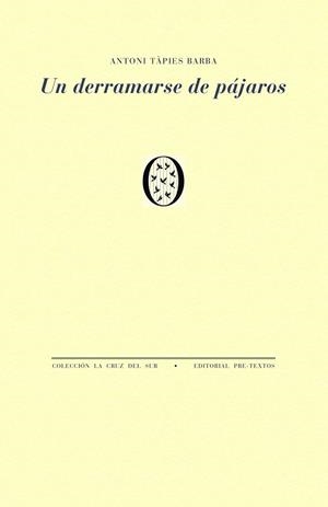 DERRAMARSE DE PÁJAROS, UN | 9791388054495 | TÁPIES BARBA, ANTONIO | Llibreria Drac - Llibreria d'Olot | Comprar llibres en català i castellà online