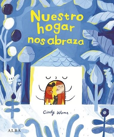 NUESTRO HOGAR NOS ABRAZA | 9788411783064 | WUME, CINDY | Llibreria Drac - Llibreria d'Olot | Comprar llibres en català i castellà online