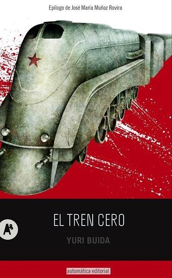 TREN CERO, EL | 9788415509172 | BUIDA, YURI | Llibreria Drac - Llibreria d'Olot | Comprar llibres en català i castellà online