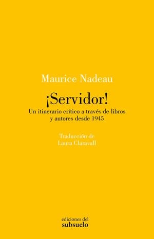SERVIDOR! | 9788412974799 | NADEAU, MAURICE | Llibreria Drac - Llibreria d'Olot | Comprar llibres en català i castellà online
