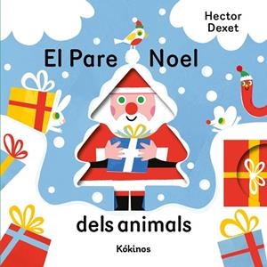 PARE NOEL DELS ANIMALS, EL | 9791387686499 | DEXET, HECTOR | Llibreria Drac - Llibreria d'Olot | Comprar llibres en català i castellà online
