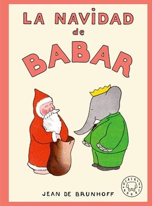 NAVIDAD DE BABAR, LA | 9791387748753 | DE BRUNHOFF, JEAN | Llibreria Drac - Llibreria d'Olot | Comprar llibres en català i castellà online