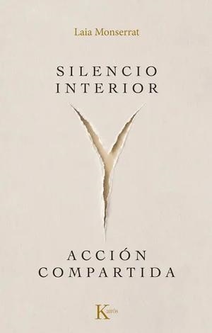 SILENCIO INTERIOR Y ACCIÓN COMPARTIDA | 9788411214872 | MONSERRAT SANJUÁN, LAIA | Llibreria Drac - Llibreria d'Olot | Comprar llibres en català i castellà online