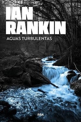 AGUAS TURBULENTAS | 9791370310318 | RANKIN, IAN | Llibreria Drac - Llibreria d'Olot | Comprar llibres en català i castellà online