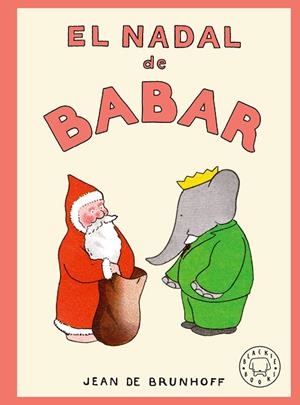 NADAL DE BABAR, EL | 9791387748760 | DE BRUNHOFF, JEAN | Llibreria Drac - Llibreria d'Olot | Comprar llibres en català i castellà online