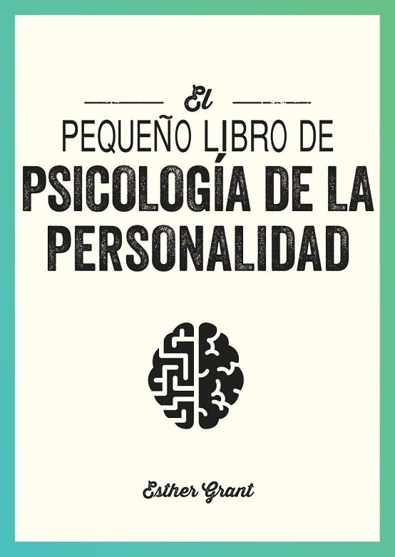 PEQUEÑO LIBRO DE PSICOLOGÍA DE LA PERSONALIDAD, EL | 9791388177064 | GRANT, ESTHER | Llibreria Drac - Llibreria d'Olot | Comprar llibres en català i castellà online
