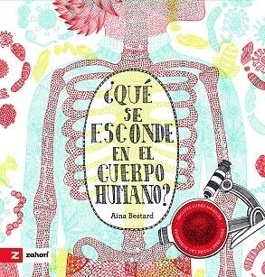 QUÉ SE ESCONDE EN EL CUERPO HUMANO? | 9791388269127 | BESTARD, AINA | Llibreria Drac - Librería de Olot | Comprar libros en catalán y castellano online