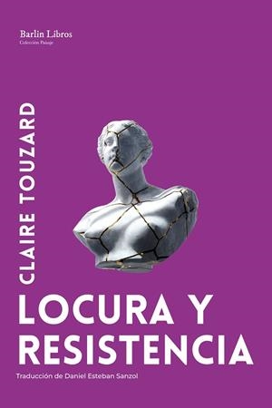 LOCURA Y RESISTENCIA | 9791387687199 | TOUZARD, CLAIRE | Llibreria Drac - Llibreria d'Olot | Comprar llibres en català i castellà online