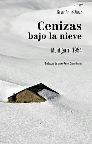 CENIZAS BAJO LA NIEVE | 9788419884909 | SEILLÉ-AUBAC, RENÉE | Llibreria Drac - Llibreria d'Olot | Comprar llibres en català i castellà online