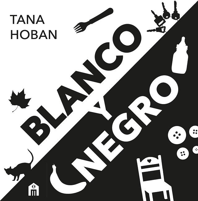 BLANCO Y NEGRO. EL LIBRO DE ALTO CONTRASTE Nº1 PARA BEBÉS | 9791259578914 | HOBAN, TANA | Llibreria Drac - Librería de Olot | Comprar libros en catalán y castellano online