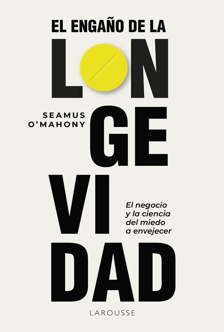 ENGAÑO DE LA LONGEVIDAD, EL | 9791388145001 | O'MAHONY, SEAMUS | Llibreria Drac - Librería de Olot | Comprar libros en catalán y castellano online