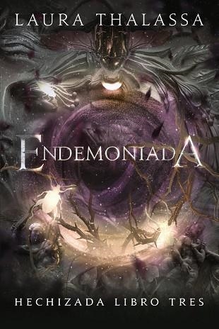 ENDEMONIADA (HECHIZADA LIBRO 3) | 9791388108303 | THALASSA, LAURA | Llibreria Drac - Llibreria d'Olot | Comprar llibres en català i castellà online
