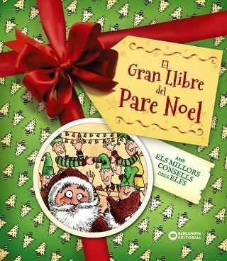 GRAN LLIBRE DEL PARE NOEL, EL. AMB ELS MILLORS CONSELLS DELS ELFS | 9788448967956 | EDGE, CHRISTOPHER | Llibreria Drac - Librería de Olot | Comprar libros en catalán y castellano online
