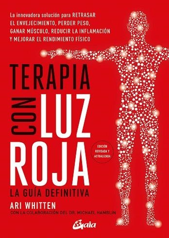 TERAPIA CON LUZ ROJA. LA GUÍA DEFINITIVA | 9788411082624 | WHITTEN, ARI | Llibreria Drac - Llibreria d'Olot | Comprar llibres en català i castellà online