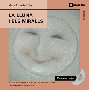 LLUNA I ELS MIRALLS, LA | 9788424610326 | ESCARDO I BAS, MERCE | Llibreria Drac - Librería de Olot | Comprar libros en catalán y castellano online
