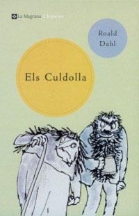 CULDOLLA, ELS | 9788482643229 | DAHL, ROALD | Llibreria Drac - Librería de Olot | Comprar libros en catalán y castellano online
