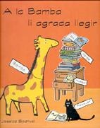A LA BAMBA LI AGRADA LLEGIR | 9788495376213 | SPANYOL, JESSICA | Llibreria Drac - Librería de Olot | Comprar libros en catalán y castellano online