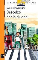 DESCALZO POR LA CIUDAD | 9788434877306 | PAUSEWANG, GUDRUN | Llibreria Drac - Librería de Olot | Comprar libros en catalán y castellano online