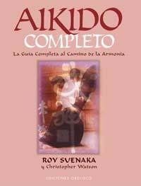 AIKIDO COMPLETO | 9788477208570 | SUENAKA, ROY | Llibreria Drac - Librería de Olot | Comprar libros en catalán y castellano online
