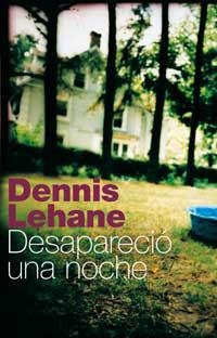 DESAPARECIO UNA NOCHE | 9788479017583 | LEHANE, DENNIS | Llibreria Drac - Llibreria d'Olot | Comprar llibres en català i castellà online
