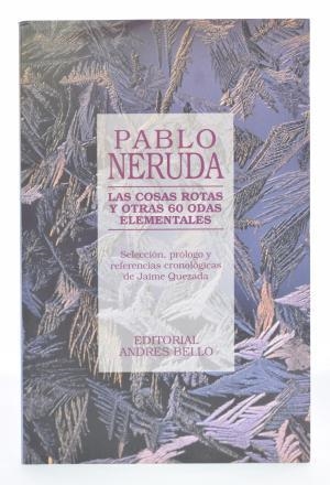 COSAS ROTAS Y OTRAS 60 ODAS ELEMENTALES, LAS | 9788495407818 | NERUDA, PABLO | Llibreria Drac - Librería de Olot | Comprar libros en catalán y castellano online