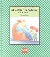 ABUELITO, CUENTAME UN CUENTO | 9788434867581 | ROJAS, MARIA | Llibreria Drac - Librería de Olot | Comprar libros en catalán y castellano online