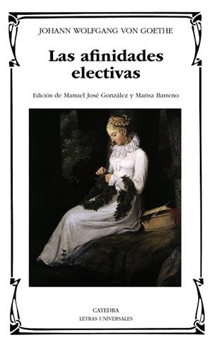 AFINIDADES ELECTIVAS, LAS | 9788437617237 | GOETHE, JOHANN WOLFGANG VON | Llibreria Drac - Librería de Olot | Comprar libros en catalán y castellano online