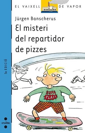 MISTERI DEL REPARTIDOR DE PIZZES, EL | 9788482868127 | BANSCHERUS, J#RGEN | Llibreria Drac - Librería de Olot | Comprar libros en catalán y castellano online