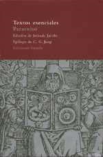 TEXTOS ESENCIALES | 9788478445677 | PARACELSO | Llibreria Drac - Librería de Olot | Comprar libros en catalán y castellano online