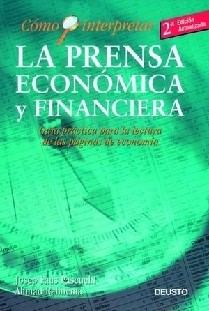 COMO INTERPRETAR LA PRENSA ECONOMICA Y FINANCIERA | 9788423417841 | FAUS PASCUCHI, J.; A. RAHNEMA | Llibreria Drac - Llibreria d'Olot | Comprar llibres en català i castellà online