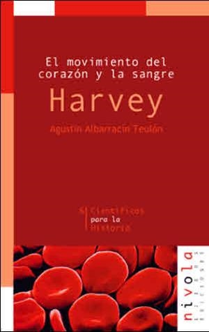 HARVEY, MOVIMIENTO DEL CORAZON Y LA SANGRE | 9788495599148 | ALBARRACIN TEULON, AGUSTIN | Llibreria Drac - Librería de Olot | Comprar libros en catalán y castellano online