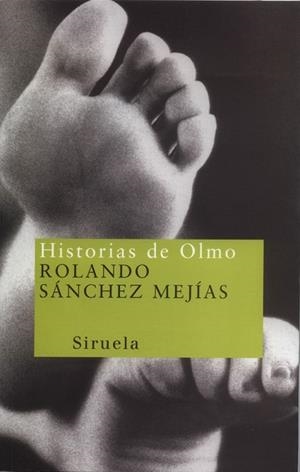 HISTORIAS DE OLMO | 9788478445714 | SANCHEZ MEJIAS, ROLANDO | Llibreria Drac - Llibreria d'Olot | Comprar llibres en català i castellà online
