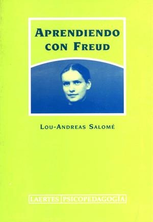 APRENDIENDO CON FREUD | 9788475844633 | ANDREAS-SALOME, LOU | Llibreria Drac - Llibreria d'Olot | Comprar llibres en català i castellà online