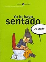 YO LO HAGO SENTADO | 9788424660567 | ITURBE, ARANTXA | Llibreria Drac - Librería de Olot | Comprar libros en catalán y castellano online