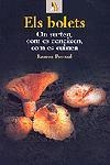 BOLETS ON SURTEN COM ES CONEIXEN COM ES CUINEN | 9788473067386 | PASCUAL, RAMON | Llibreria Drac - Librería de Olot | Comprar libros en catalán y castellano online