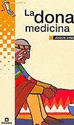 DONA MEDICINA, LA | 9788424695293 | CARBO, JOAQUIM | Llibreria Drac - Librería de Olot | Comprar libros en catalán y castellano online