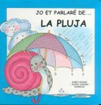 JO ET PARLARE DE LA PLUJA | 9788427273955 | CASADO, DAMI I ALICIA | Llibreria Drac - Llibreria d'Olot | Comprar llibres en català i castellà online