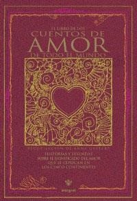 LIBRO DE LOS CUENTOS DE AMOR DE TODO EL MUNDO, EL | 9788479017804 | GUITART, ANNA (COORD.) | Llibreria Drac - Llibreria d'Olot | Comprar llibres en català i castellà online