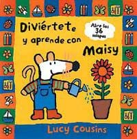 DIVIERTETE Y APRENDE CON MAISY | 9788484880189 | COUSINS, LUCY | Llibreria Drac - Librería de Olot | Comprar libros en catalán y castellano online